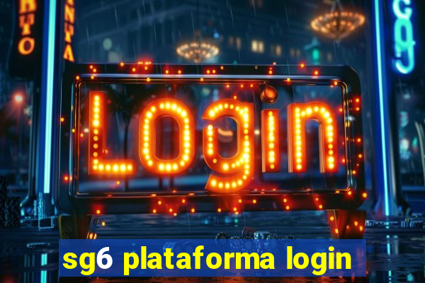 sg6 plataforma login